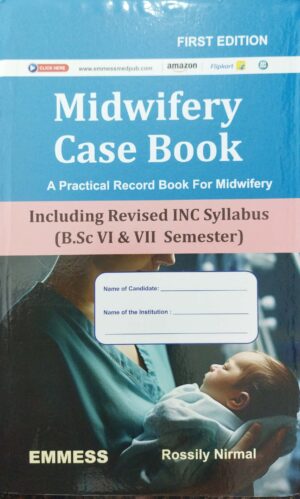 Midwifery Case Book - A Practical Record Book For Midwifery B.Sc. Sem-VI & VII