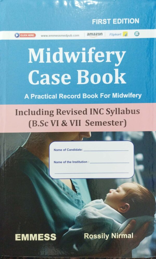 Midwifery Case Book - A Practical Record Book For Midwifery B.Sc. Sem-VI & VII