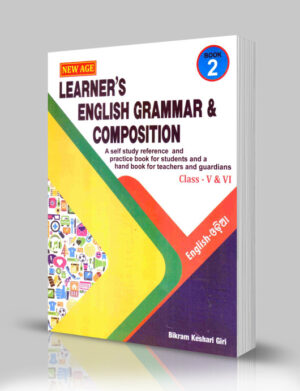 New Age Learners English Grammar & Composition Book-2 Class V & VI (Eng-Odia)1 New Age Learner's English Grammar & Composition Book-2 Class V & VI (Eng-Odia)