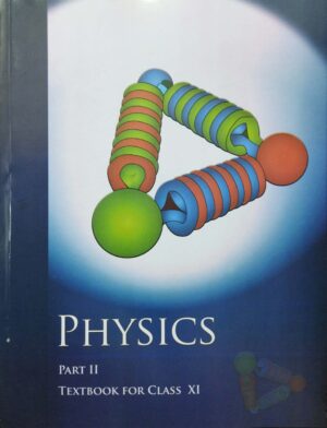 Physics Part II Textbook for Class XI  Ncert