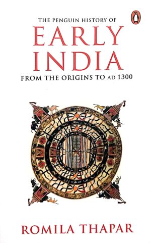 The Penguin History of Early India From the Origins to AD 1300