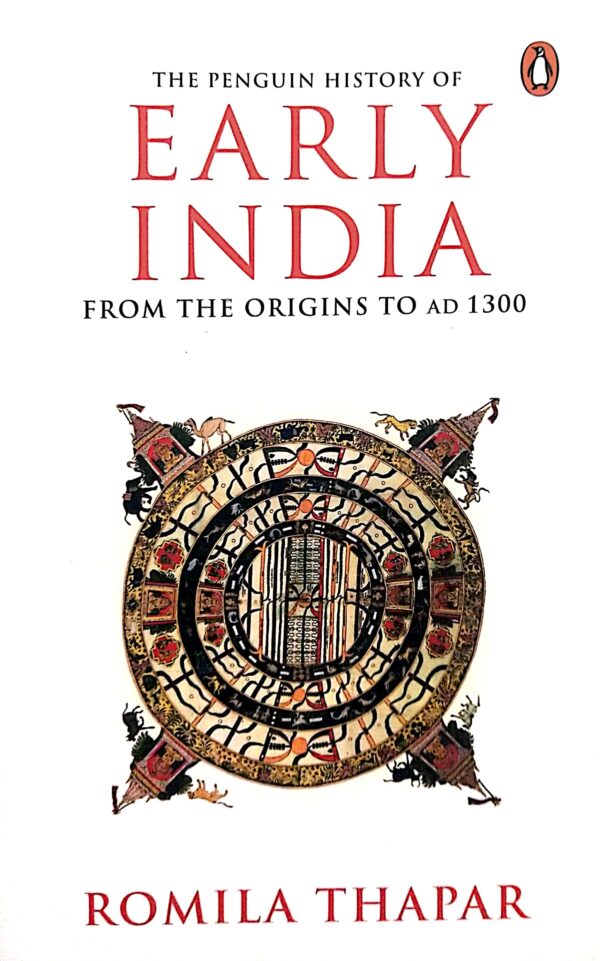The Penguin History of Early India From the Origins to AD 1300