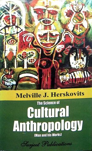 The Science of Cultural Anthropology