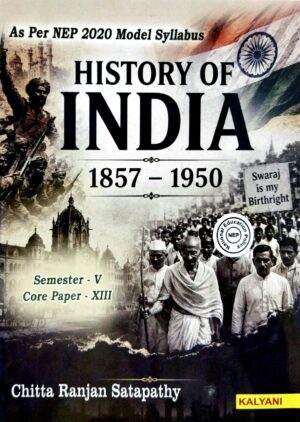 History Of India 1857-1950 Sem-V Core Paper-XIII Nep