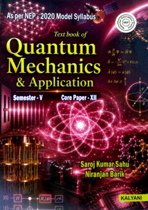 Text Book Of Quantum Mechanics & Applications Sem-V Core Paper-XII Nep