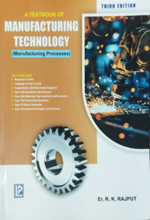 A Textbook of Manufacturing Technology 3ed