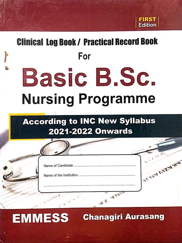 Clinical Log Book/Practical Record Book For Basic B.Sc. Nursing Programme 1ed