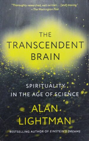 The Transcendent Brain