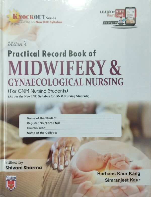 Visions Practical Record Book of Midwifery & Gynaecological Nursing for GNM