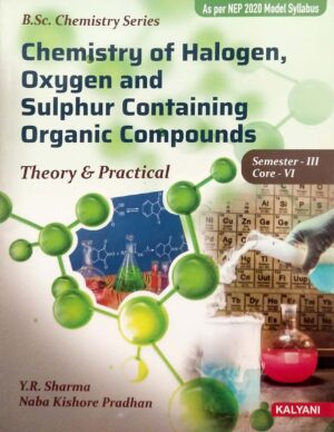 Chemistry Of Halogen Oxygen And Sulphur Containing Organic Compounds Sem-III Core-VI Nep