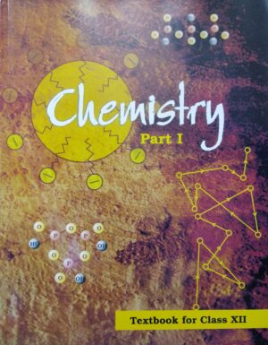 Chemistry Part-I Class-XII Ncert