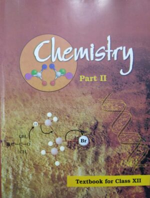 Chemistry Part-II Class-XII Ncert
