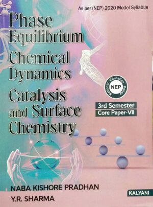 Phase Equilibrium Chemical Dynamics Catalysis And Surface Chemistry Sem-3 Core Paper-VII Nep