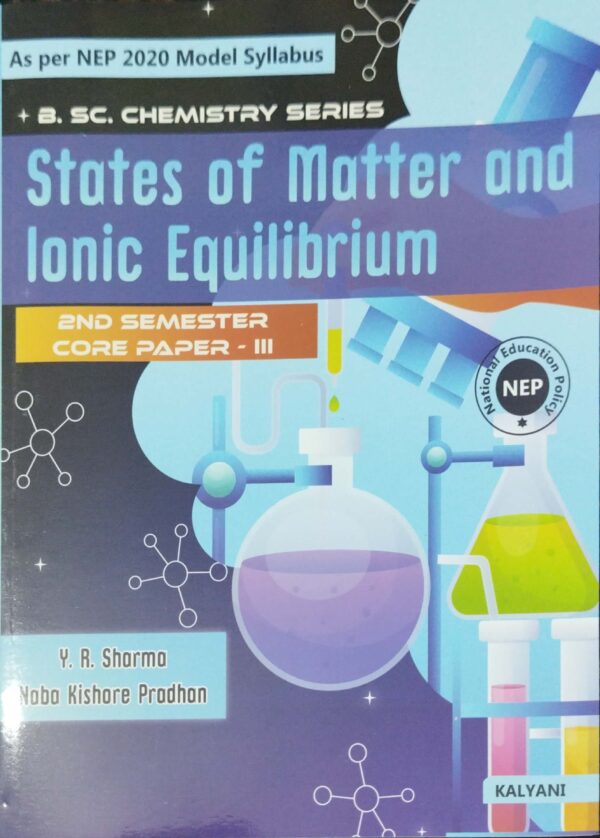 States of Matter and Ionic Equilibrium, 2nd Semester, Core Paper-III (Nep)1 States of Matter and Ionic Equilibrium, 2nd Semester, Core Paper-III (Nep)