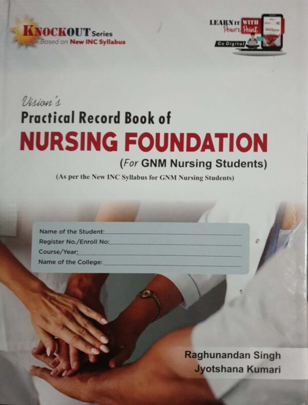 Vision's Practical Record Book of Nursing Foundation For GNM