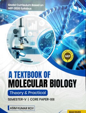 A Textbook Of Molecular Biology Theory & Practical Sem-V Core Paper-XIII Nep1 A Textbook Of Molecular Biology Theory & Practical Sem-V Core Paper-XIII Nep