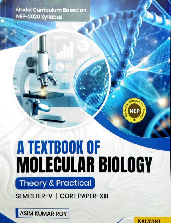 A Textbook Of Molecular Biology Theory & Practical Sem-V Core Paper-XIII Nep