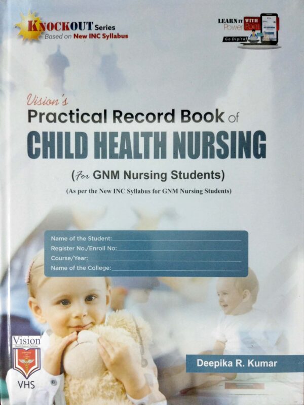 Visions Practical Record Book of Child Health Nursing for GNM